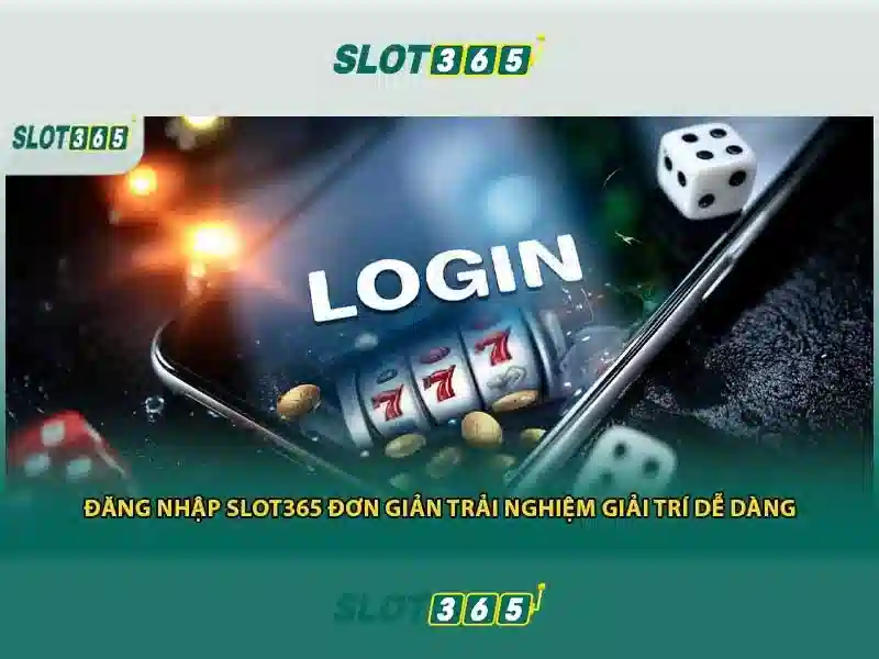 Kho game da dang tai slot365 bao gom slot game casino va the thao
