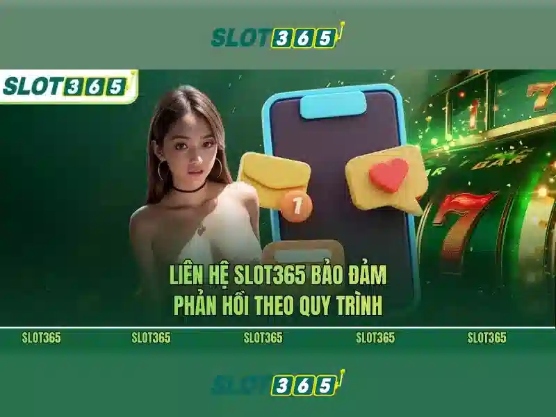 Slot365: Trải nghiệm trò chơi xèng trực tuyến đỉnh cao