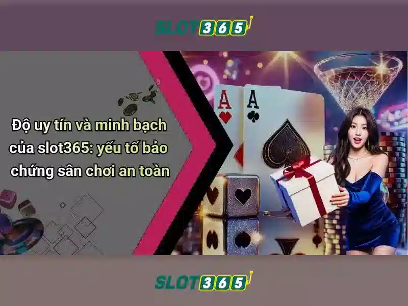 Trò chơi hàng đầu tại Slot365