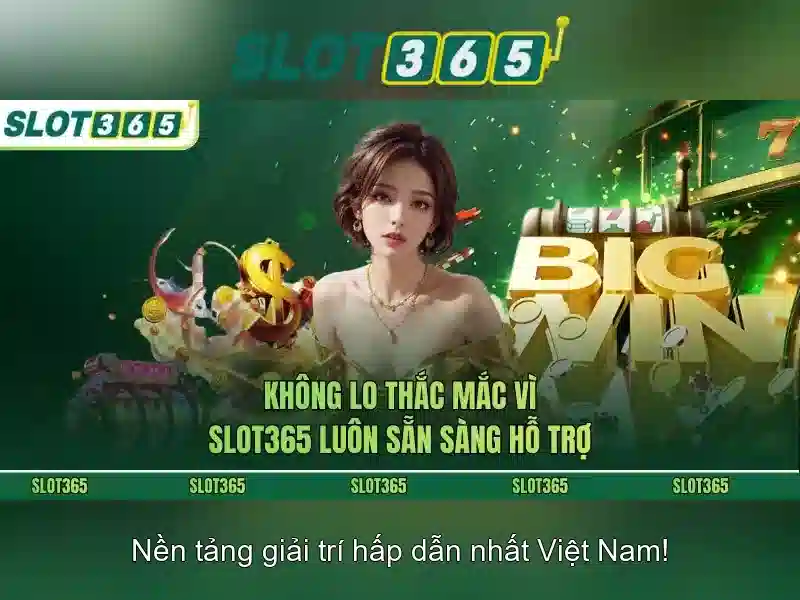 An toàn và đáng tin cậy của Slot365